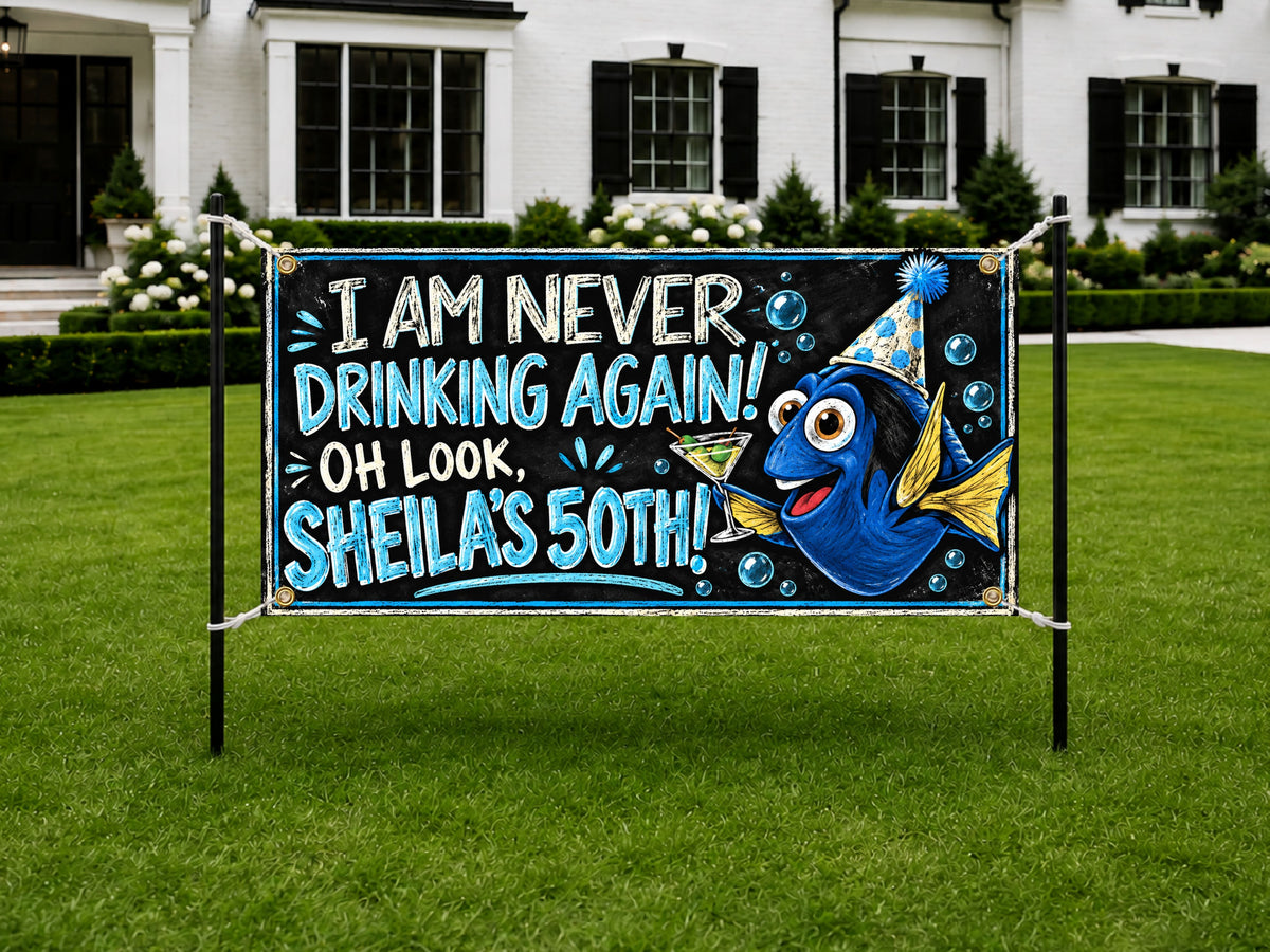 Never Drinking Again 50th Banner