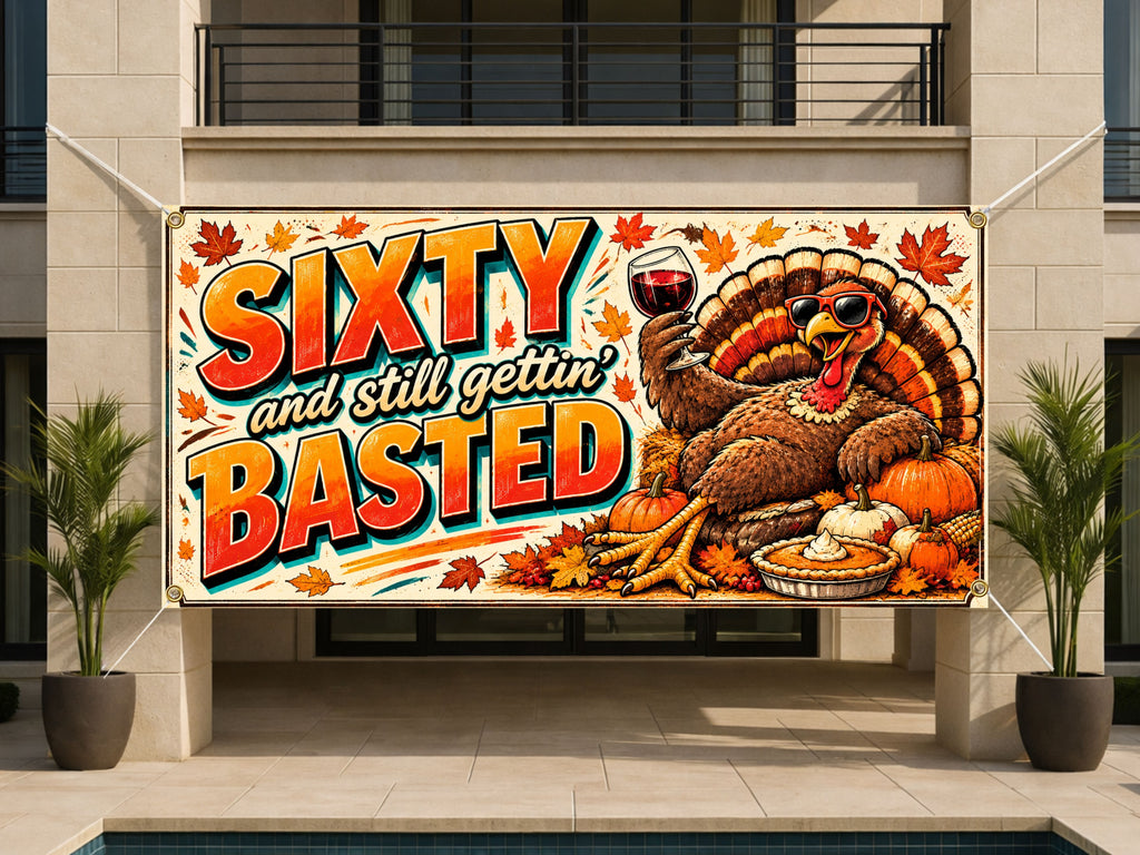 Basted Turkey 60th Birthday Banner