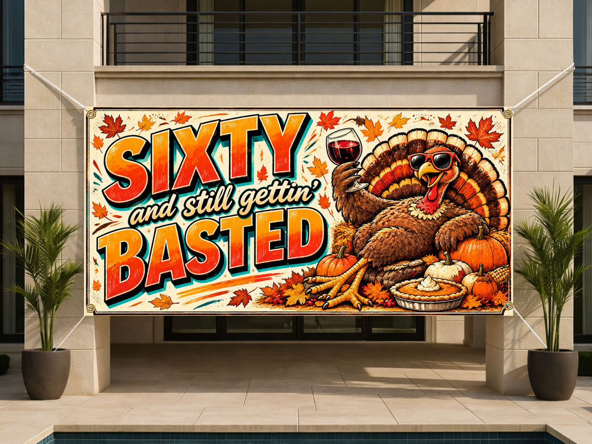 Basted Turkey 60th Birthday Banner