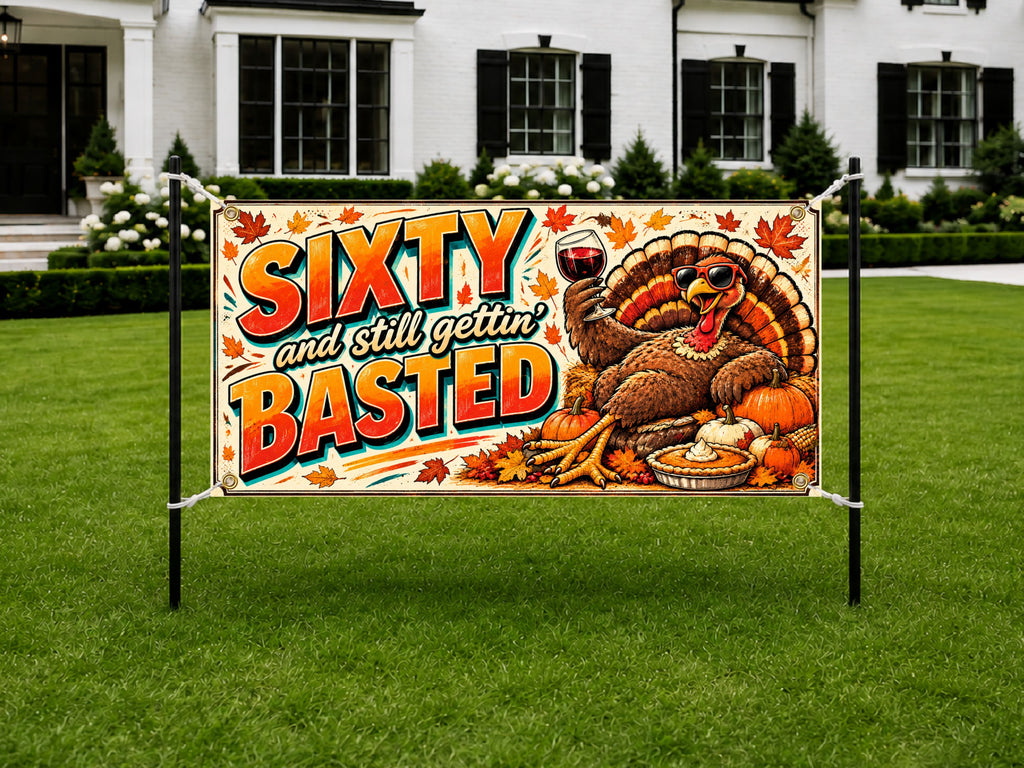 Basted Turkey 60th Birthday Banner