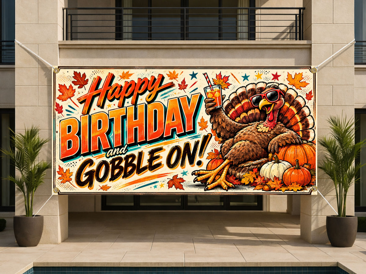 Gobble On Turkey Birthday Banner